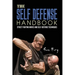 The Self-Defense Handbook: The Best Street Fighting Moves and Self-Defense Techniques