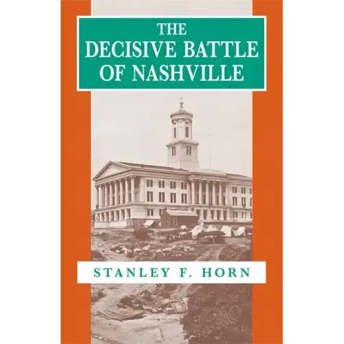 The Decisive Battle of Nashville