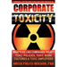 Corporate Toxicity: What's Killing Companies Today? Toxic Polices, Toxic Work Cultures & Toxic Employees!