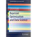 Bayesian Optimization and Data Science