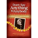 Don't Say Anything to Anybody: A German World War II Girlhood