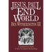 Jesus, Paul and the End of the World: A Comparative Study in New Testament Eschatology