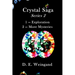 Crystal Saga Series 2, 1-Exploration and 2-More Mysteries