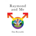 Raymond and Me