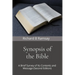 Synopsis of the Bible: A Brief Survey of Its Contents and Message (Second Edition)