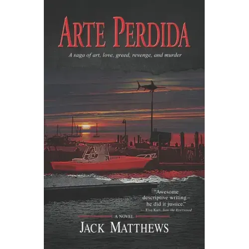 Arte Perdida: A saga of art, love, greed, revenge, and murder