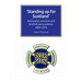 Standing Up for Scotland: Nationalist Unionism and Scottish Party Politics, 1884-2014
