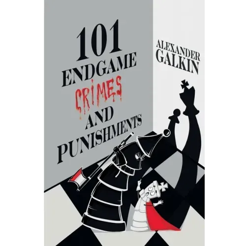 101 Endgame Crimes and Punishments