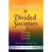 Reconciliation in Divided Societies: Finding Common Ground