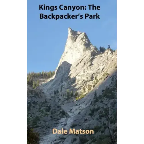 Kings Canyon: The Backpacker's Park