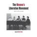 The Women's Liberation Movement: Impacts and Outcomes