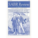 The Sabr Review of Books, Volume 1: A Forum of Baseball Literary Opinion