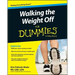 Walking the Weight Off for Dummies