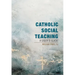 Catholic Social Teaching: A User's Guide