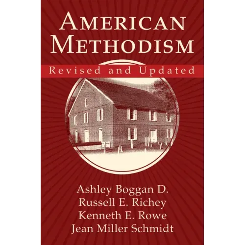 American Methodism Revised and Updated