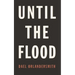 Until the Flood