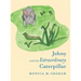 Johny and the Extraordinary Caterpillar