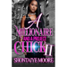 A Millionaire And A Project Chick 2: An African American Romance