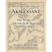 An Early History of Akwesasne: The Works of Franklin B. Hough 1822-1885