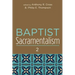 Baptist Sacramentalism 2