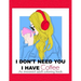 I Don't Need You; I Have Coffee: An Irreverent Adult Coloring Book for Stress Relieving Full of Funny Quotes