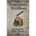 Something In The Woodshed: Trussel and Gout: Paranormal Investigations No. 2