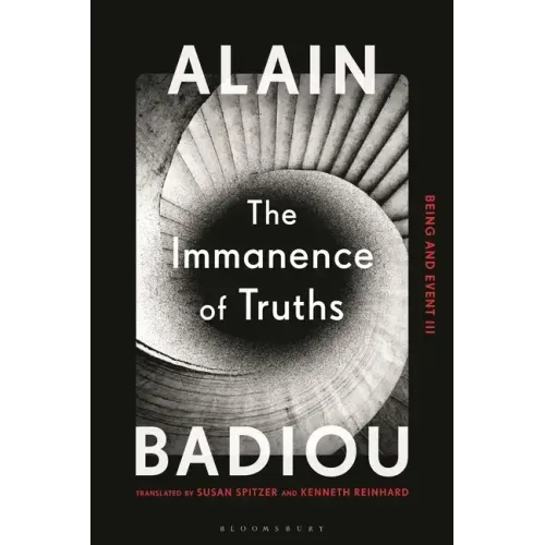 The Immanence of Truths: Being and Event III