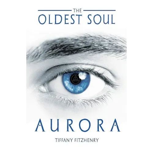 The Oldest Soul - Aurora