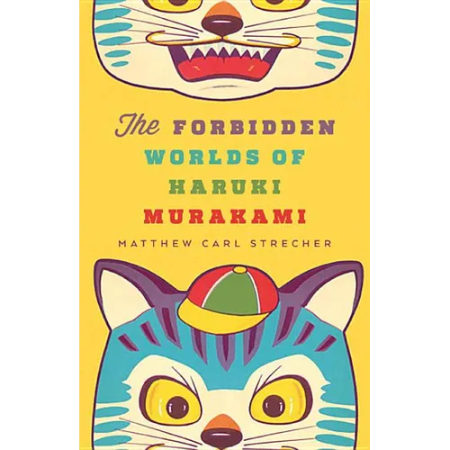 The Forbidden Worlds of Haruki Murakami
