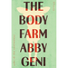 The Body Farm: Stories
