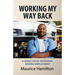 Working my way back: A guide for ex offenders seeking employment
