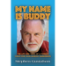 My Name Is Buddy: The Life and Times of a Former Child Star, Who Nobody Remembers.