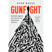 Gunfight: My Battle Against the Industry That Radicalized America