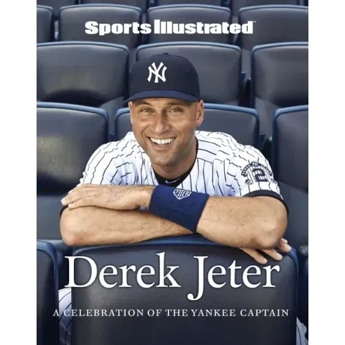 Sports Illustrated Derek Jeter: A Celebration of the Yankee Captain