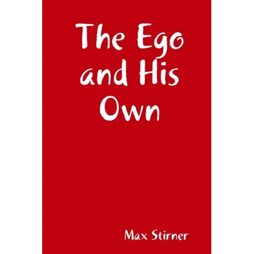 The Ego and His Own