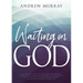 Waiting on God