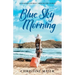 Blue Sky Morning: An Inward Journey Around the World