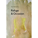 Refuge & Occasion