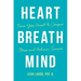 Heart Breath Mind: Train Your Heart to Conquer Stress and Achieve Success