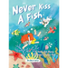 Never Kiss a Fish: The Never Series