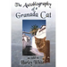 The Autobiography of a Granada Cat: As Told to Harley White