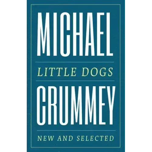 Little Dogs: New and Selected Poems