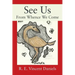 See Us: From Whence We Come
