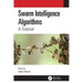 Swarm Intelligence Algorithms: A Tutorial