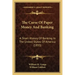 The Curse Of Paper Money And Banking: A Short History Of Banking In The United States Of America (1833)
