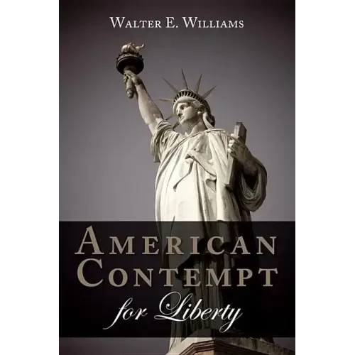 American Contempt for Liberty