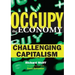 Occupy the Economy: Challenging Capitalism