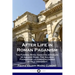 After Life in Roman Paganism: The Funeral Rites, Gods and Afterlife of Ancient Rome - The Silliman Foundation Lectures Delivered at Yale University