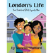 London's Life: Two Families Still Equals One