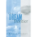 The Dream Frontier
